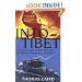 Into Tibet: The CIA's First Atomic Spy and His Secret Expedition to Lhasa