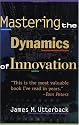 Mastering the Dynamics of Innovation: How Companies Can Seize Opportunities in the Face of Technological Change