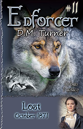 Enforcer: Lost, October 1871: Christian Urban Fantasy