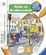 tiptoi� Wieso? Weshalb? Warum? 4: tiptoi� Sicher im Stra�enverkehr: mit �ber 600 Ger�uschen und Texten