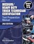 Medium/Heavy Duty Truck Technician Certification Test Preparation Manual