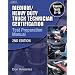 Medium/Heavy Duty Truck Technician Certification Test Preparation Manual