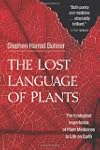 The Lost Language of Plants: The Ecol...