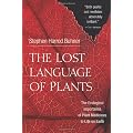 The Lost Language of Plants: The Ecological Importance of Plant Medicines to Life on Earth