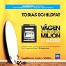 Vägen till din första miljon [The Way to Your First Million]: alla kan bygga en egen pengamaskin
