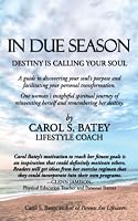 In Due Season: Destiny Is Calling Your Soul