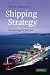 Shipping Strategy: Innovating for Success