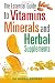 Search : The Essential Guide to Vitamins, Minerals and Herbal Supplements