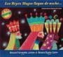 Los Reyes Magos llegan de noche... (Spanish Edition)