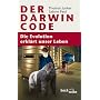 Der Darwin-Code: Die Evolution erkl�rt unser Leben von Thomas Junker
