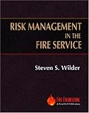 Risk Management in the Fire Service