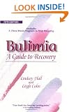 Bulimia: A Guide to Recovery