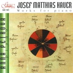 Josef Matthias Hauer - Klavierwerke