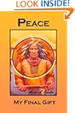 Peace, My Final Gift