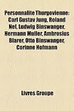 Personnalit Thurgovienne: Carl Gustav Jung, Roland Nef, Ludwig Binswanger, Hermann Mller, Ambrosius Blarer, Otto Binswanger, Corinne Hofmann