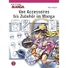 How To Draw Manga: Von Accessoires bis Zubeh�r im Manga