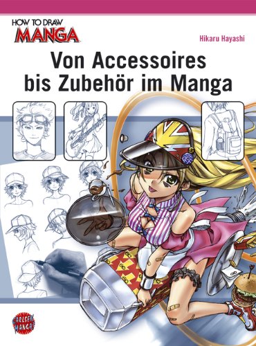 How To Draw Manga: Von Accessoires bis Zubehör 