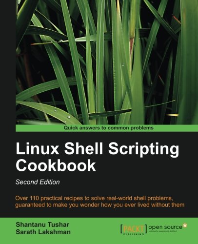Linux Shell Scripting Cookbook, Second Edition