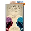Man Is by Nature a Political Animal: Evolution, Biology, and Politics