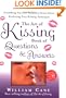 The Art of Kissing Book of Questions and Answers: Everything You Ever Wanted to Know About Perfecting Your Kissing Technique