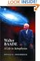 Walter Baade: A Life in Astrophysics.