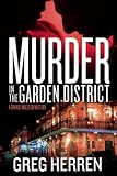 Murder in the Garden District: A Chanse MacLeod Mystery