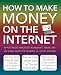 How to Make Money on the Internet