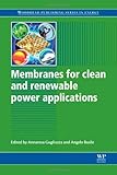 Membranes for clean and renewable power applications