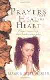 Prayers That Heal the Heart: Prayer Counseling That Breaks Every Yoke