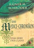 Produkt-Bild: Die Medici-Chroniken - Das Erbe des Clans