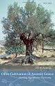 Olive Cultivation in Ancient Greece: Seeking the Ancient Economy