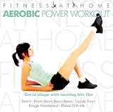 Fitness at Home: Aerobic Power