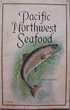 Pacific Northwest Salmon [cover featuring a jumping Chinook Salmon] (Wellspring)