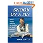 Snook on a Fly: Tackle, Tactics, and Tips for Catching the Great Saltwater Gamefish