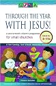 Through the Year with Jesus!: A Once-a-month Children's Programme for Small Churches
