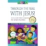Through the Year with Jesus!: A Once-a-month Children's Programme for Small Churches