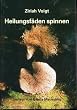 Heilungsf�den spinnen: Ein Ritualweg im Jahreskreis