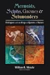 Mermaids, Sylphs, Gnomes, and Salaman...