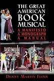 The Great American Book Musical: A Manifesto, Monograph, and Manual