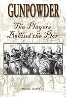 Gunpowder: The Players Behind the Plot