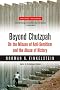 Beyond Chutzpah: On the Misuse of Anti-semitism and the Abuse of History