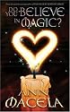 Do You Believe in Magic?