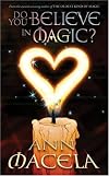 Do You Believe in Magic?