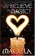 Do You Believe in Magic?