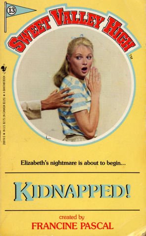 Kidnapped! (Sweet Valley High, No.13)