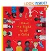 I Have the Right to Be a Child