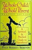 Whole child, whole parent