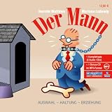 Der Mann - Auswahl - Haltung - Erziehung - Kerstin Matthies, Mariann Ludewig