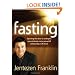 Fasting: Opening the door to a deeper, more intimate, more powerful relationship with God