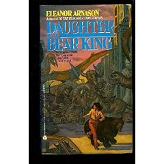 Daughter of the Bear King by Eleanor Arnason